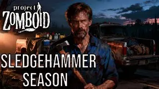 Sledgehammer Season | B42 Project Zomboid