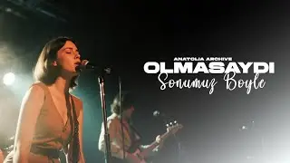 Olmasaydı Sonumuz Böyle | Psychedelic Anatolian Rock Cover Anatolia Archive