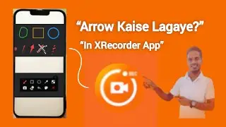 XRecorder App Me Arrow Kaise Lagaye | Add Arrow in Video or Image | XRecorder Tips & Tricks
