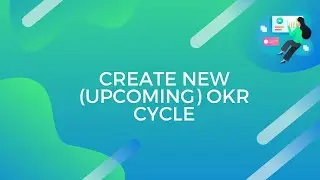 Create New (upcoming) OKR Cycle