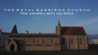 The Royal Garrison Church 4k