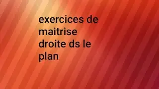 Exercices droite dans le plan 