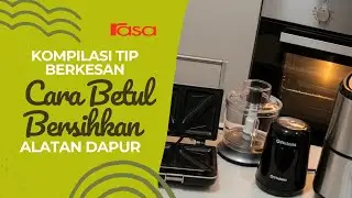 KOMPILASI Tip Berkesan, Cara Betul Bersihkan Alatan Dapur