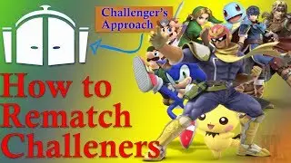 How to Rematch Unlockable Characters in Smash Bros Ultimate (Challenger&rsquo;s Approach)