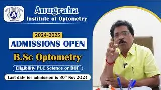 🌟 Admissions Open for 2024-2025 at Anugraha Institute of Optometry 🎓 Enroll in B.Sc Optometry.