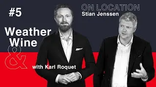 Weather & Wine Podcast | Episode #5 | Stian Jenssen