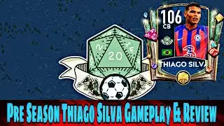 Pre Season Thiago Silva Gameplay & Review | FIFA Mobile 20 | G&R Ep:33