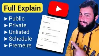Public Private Unlisted Scheduled Premiere in Youtube video option full explain | Trublogg