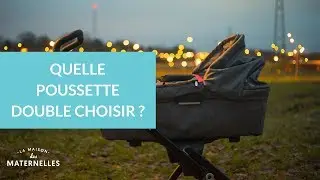Quelle poussette double choisir ? - La Maison des Maternelles #LMDM