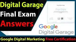 Google Digital Garage Final Exam Answers - Free Digital Marketing Training Course from Google