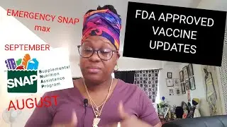Emergency Snap max August & September | Vaccine Mandates, approval