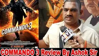 Commando 3 Movie Review By Ashok Gupta (Rickshawale Uncle) Vidyut Jammwal Adah Sharma Angira Dhar