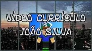 ★ V&iacute;deo Curr&iacute;culum - Jo&atilde;o Silva | Anima&ccedil;&atilde;o 3D de Minecraft! ➚