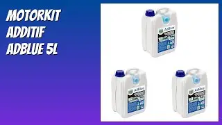 AVIS (2026) : MOTORKIT Additif AdBlue 5L. D&Eacute;TAILS