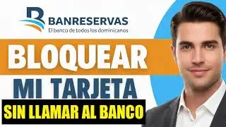 Como BLOQUEAR mi TARJETA de Credito BANRESERVAS DESDE LA APP  (SIN LLAMAR AL BANCO)