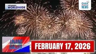 Unang Balita sa Unang Hirit: (Part 2) FEBRUARY 17, 2026 [HD]