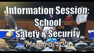 Information Session:  School Safety & Security - March 8 2018