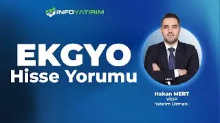 EKGYO Hisse Yorumu I  Hakan Mert 3 Aralık 2025 I İnfo Yatırım