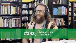 Episode 243 &mdash; Jonathan Nagel: Soul Art