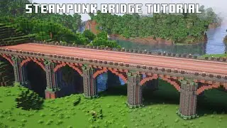 Minecraft: Steampunk Bridge - Tutorial
