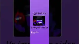 1 hora de Lights down Vs impostor sides 