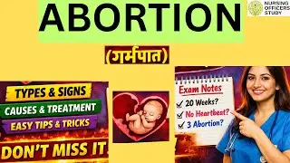 ABORTION - Exams में बार बार आने वाले questions | Full Notes | Nursing Officers Study