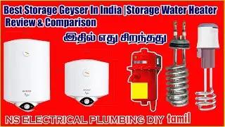 Best Storage Geyser | Water Heater Review & Comparison Instant vs Storage | இதில் எது சிறந்தது