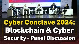 Cyber Conclave 2024: Blockchain & Cyber Security - Panel Discussion | NewsFirst Prime