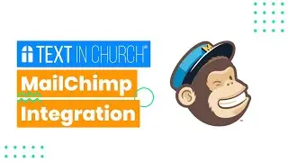 Text In Church Integration with MailChimp
