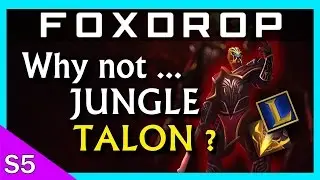 Why Not Jungle Talon? League of Legends Guide