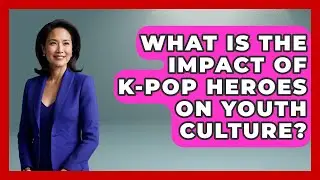 What Is the Impact of K-Pop Heroes on Youth Culture? | K Pop Heros News
