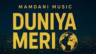 Duniya Meri &ndash; Mamdani Music | Official Global Rap | Desi Hip Hop 2025 | Karachi to Worldwide 🌍