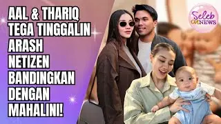 THARIQ & AALIYAH TINGGALKAN ANAK KE MAROKO! RIZKY & MAHALINI TETAP BAWA BUAH HATI!! - SELEB ON NEWS