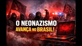 O NEONAZISMO AVANÇA NO BRASIL!
