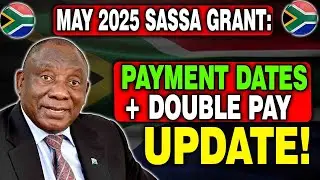 April 2025 SASSA Grant: Payment Schedule, Increases & Will 'Double Pay' Happen?
