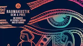 Raumakustik - Dem A Pree (Patrick Topping)