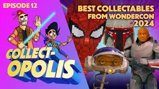 Wonder-Con 2024! (COLLECT-OPOLIS 12)