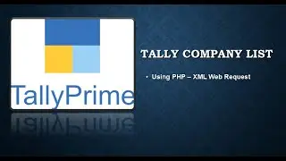 Tally list of companies - PHP XML Web Request