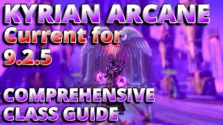 9.2.5 Current Comprehensive Kyrian Arcane Mage Fundamentals Guide
