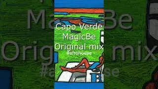 Capo verde-MagicBe #afrohouse #afrodeep
