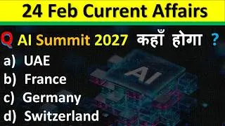 24 February Current Affairs 2026 | Daily Current Affairs | Current Affair Today| Current Affair 2026