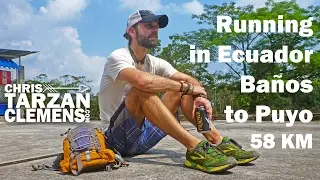 Running from Banos to Puyo in Ecuador
