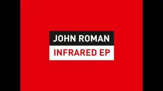 John Roman - Infrared