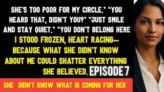 My Sister Said I Was Too Poor for Her Elite Circle &mdash; Until She Found Out My NetWorth EPISODE 7