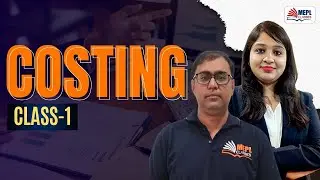 CA/CMA Inter | Costing - Class 1 | MEPL Classes