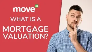 What is a Mortgage Valuation? | First-Time Home Buyers (2021)