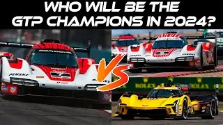 IMSA 2024 GTP BATTLE FOR THE CROWN: WHAT DO THE CONTENDERS NEED TO BE CHAMPIONS?