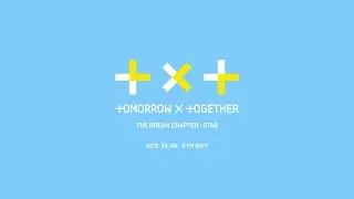TXT (투모로우바이투게더) - The Dream Chapter: STAR