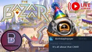 Channel Anniversary Stream | Back to The Bazaar Where It All Started | Live Roguelike Gameplay