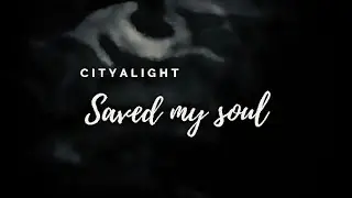 Saved My Soul &ndash; CityAlight | Worship Lyric Video